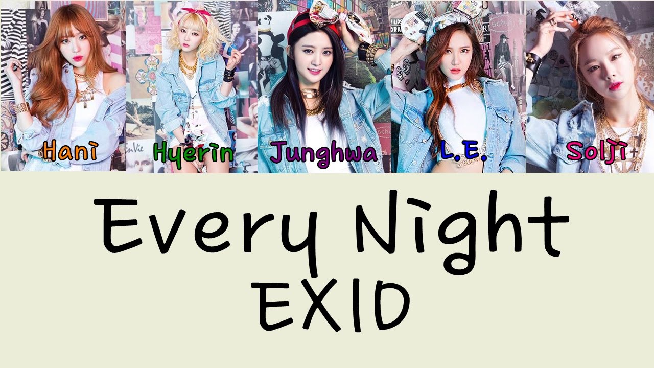 EXID – EVERY NIGHT (매일밤) (VER.2) Color Coded Lyrics [Rom/Eng] 1080p