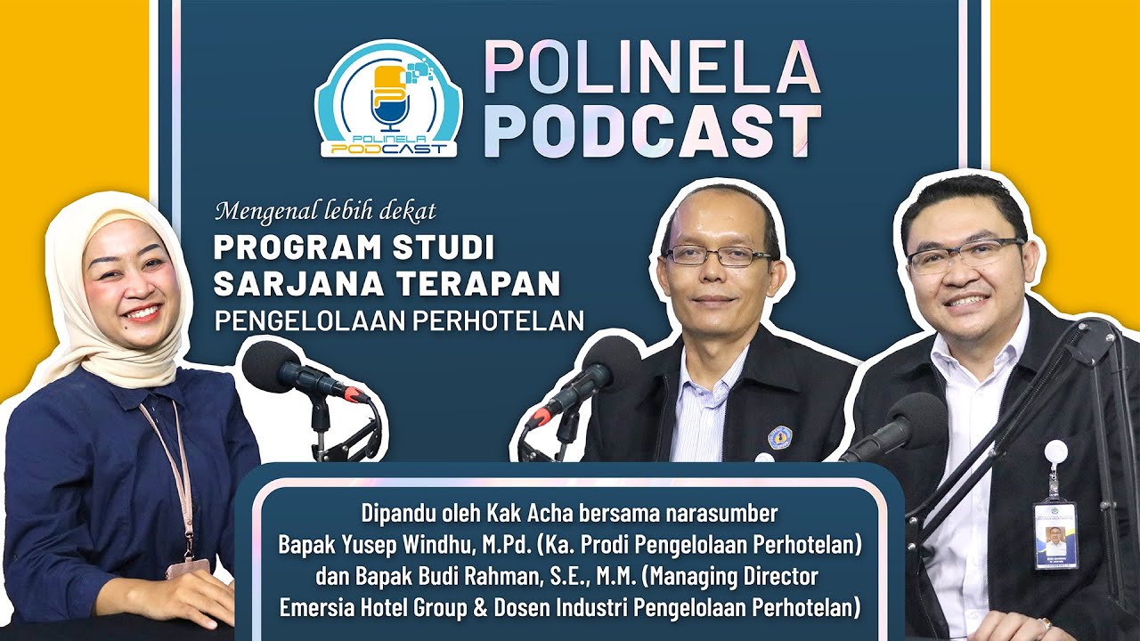 #PolinelaPodcast - Program Studi Pengelolaan Perhotelan