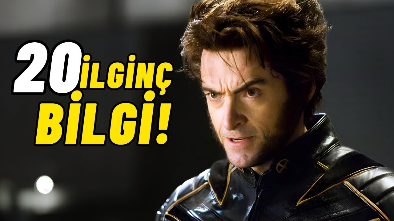 X-MEN Filmi Hakkında 20 Harika Bilgi!