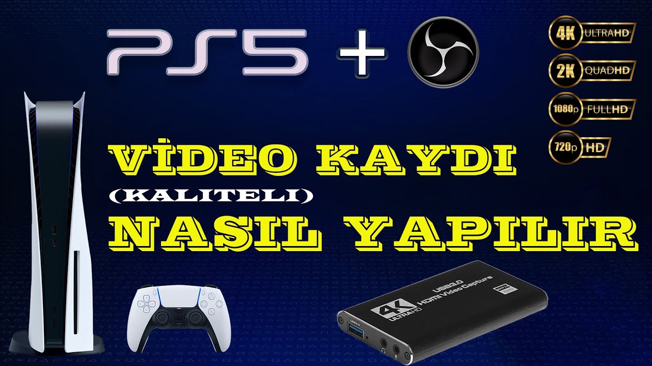 PS5 - 4K/2K/1080P-60 FPS OYUN KAYDI NASIL YAPILIR