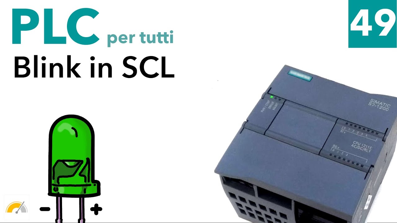 Blink in SCL con un PLC S7-1200 - PLC per tutti - Video 49