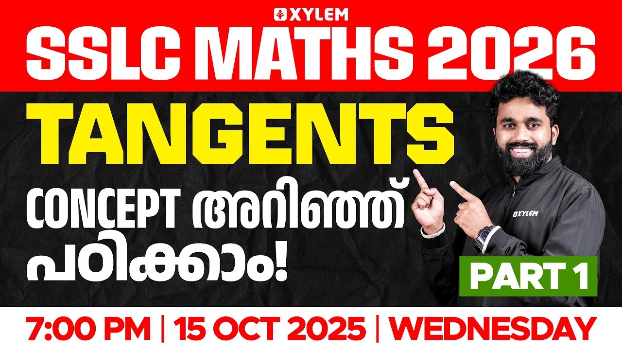 SSLC Maths 2026 | Tangents | Concept അറിഞ്ഞു പഠിക്കാം | Part 01 | Xylem SSLC
