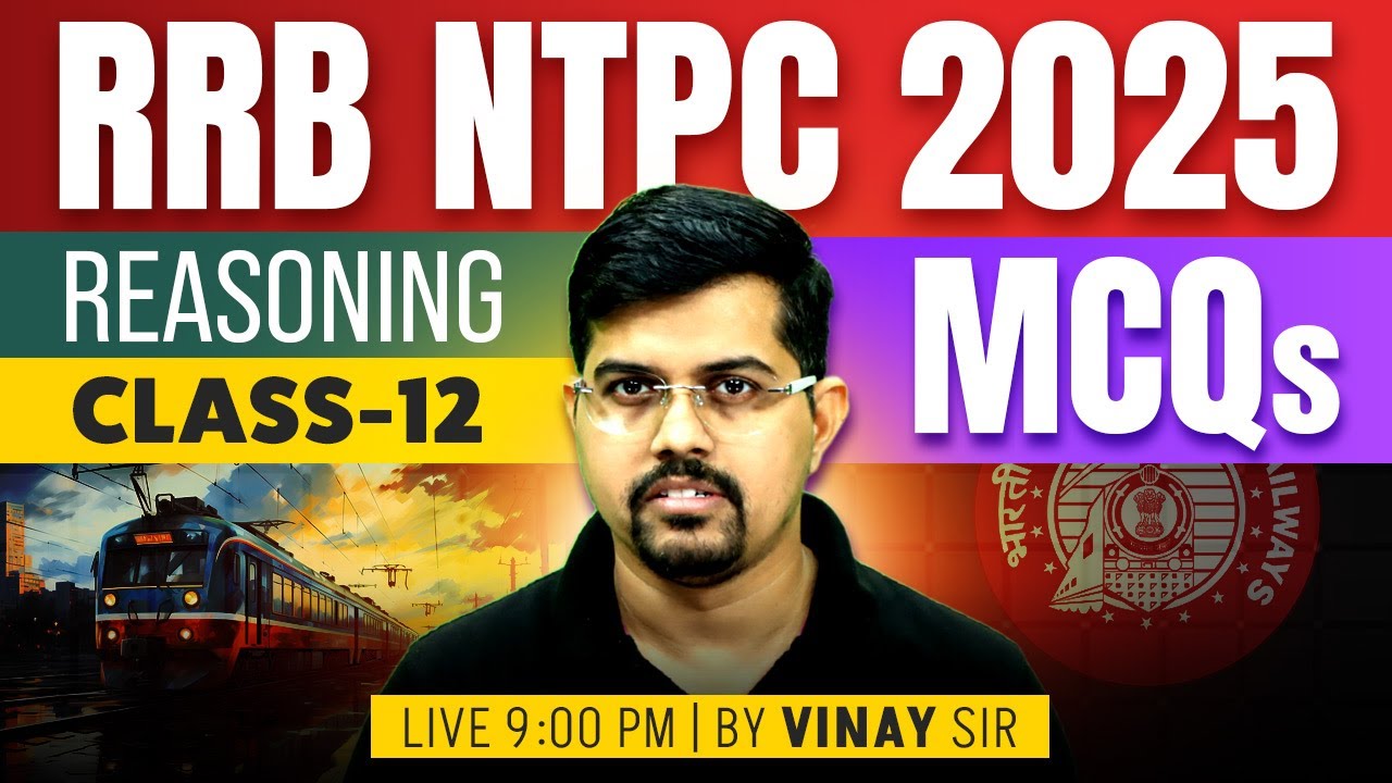 RRB NTPC Reasoning Classes 2025 | RRB NTPC Reasoning Practice Set | Important MCQs 12 | By Vinay Si