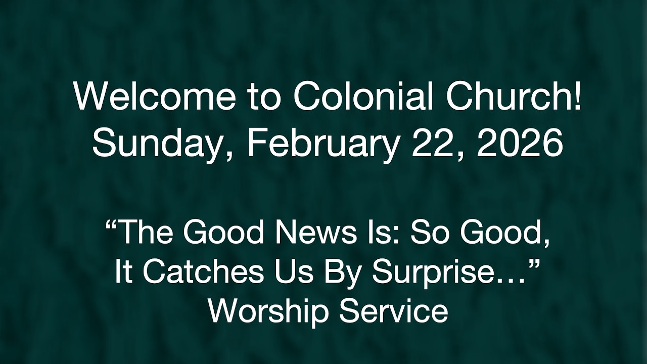 Sunday, February 22nd, 2026 Livestream Worship Service