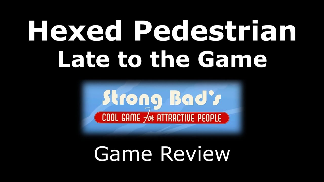 Strong Bad's Cool Game for Attractive People | Late to the Game Review