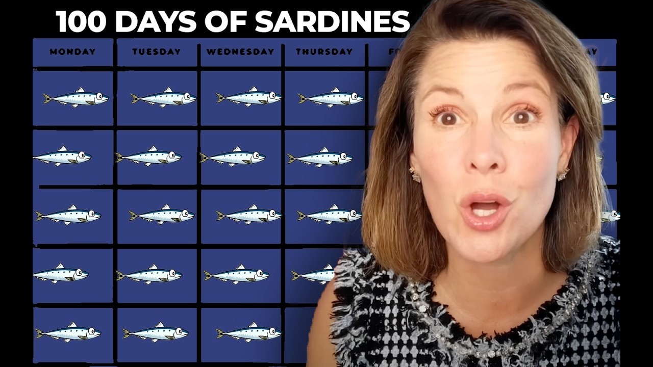 Sardines for 100 days?!