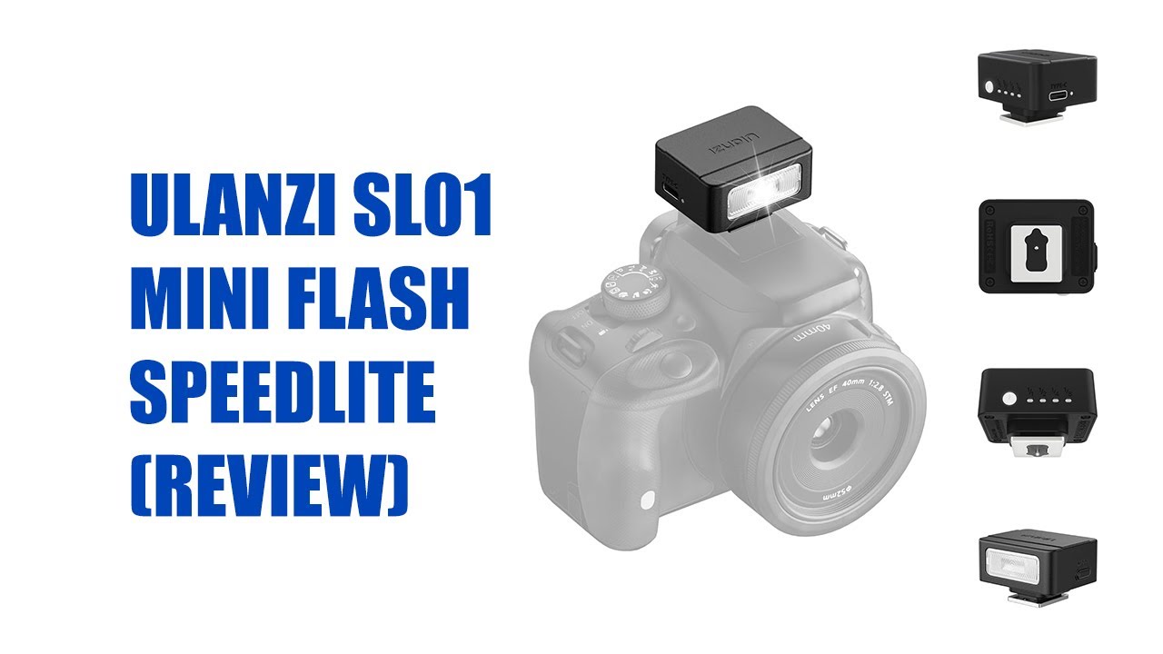 Ulanzi SL01 Mini Flash Speedlite (Review)