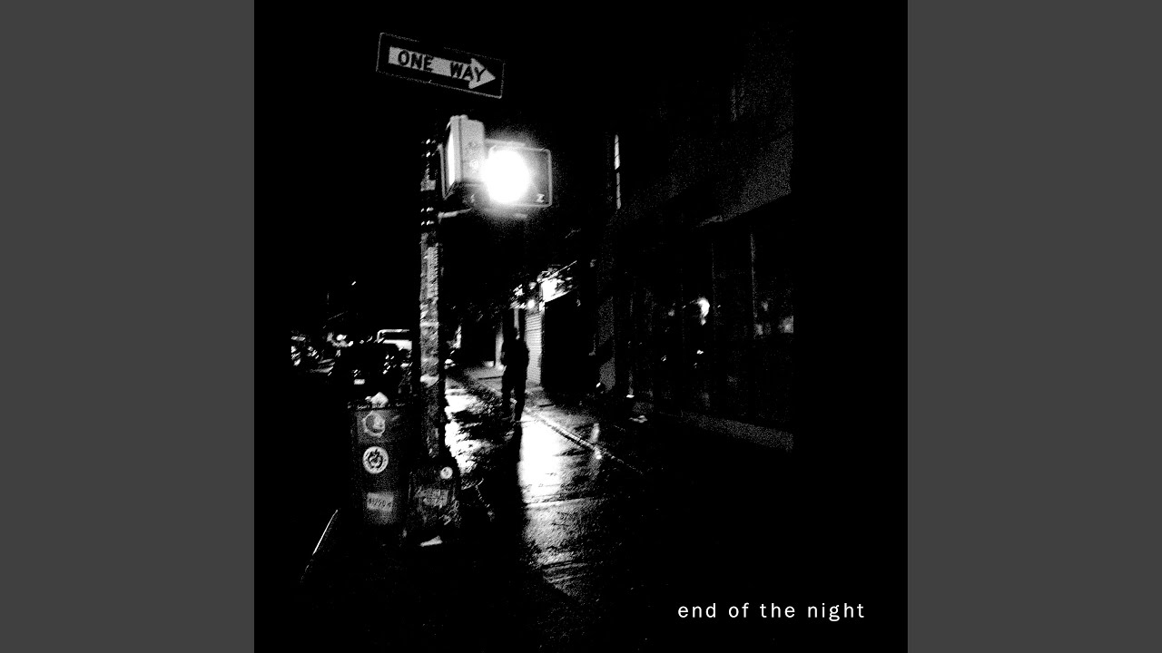End Of The Night