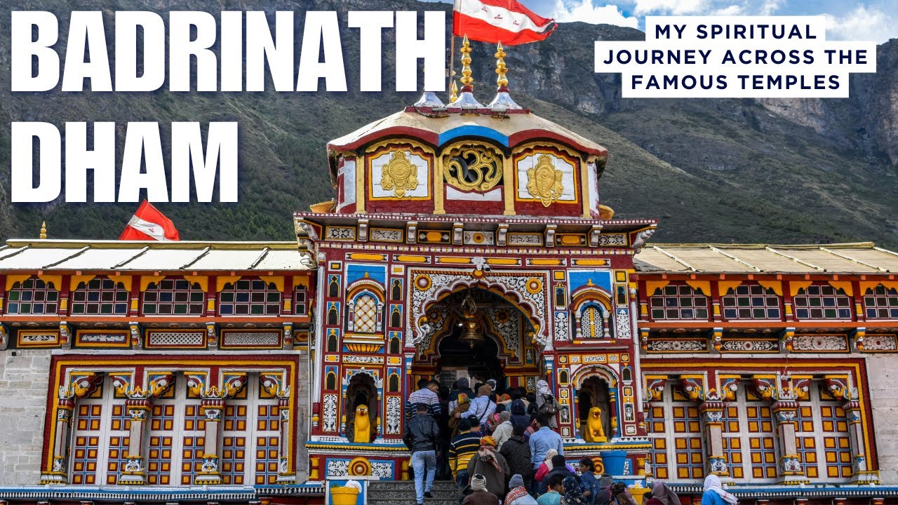 Badrinath Dham Yatra 2025: Complete Travel Guide, Darshan Experience & Hidden Stories