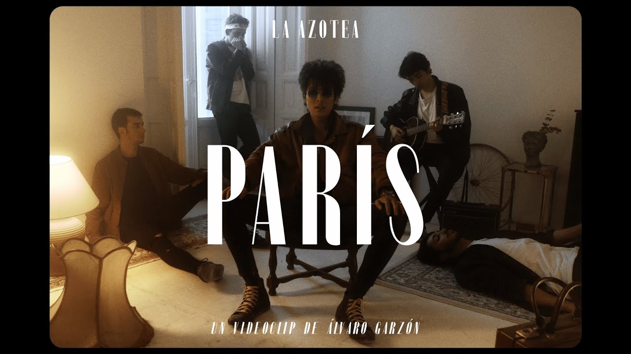 Par&iacute;s - La Azotea - VIDEOCLIP OFICIAL