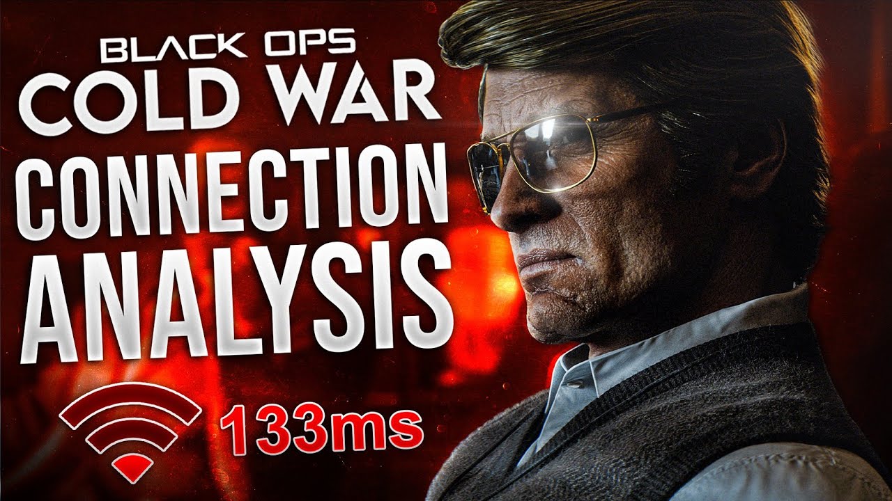 Black Ops Cold War: Connection Analysis