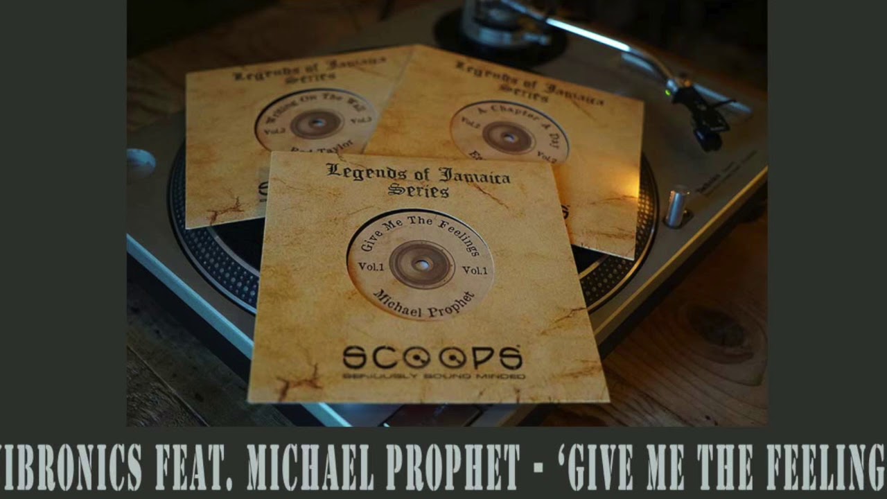 Vibronics feat. Michael Prophet - 'Give Me The Feelings'