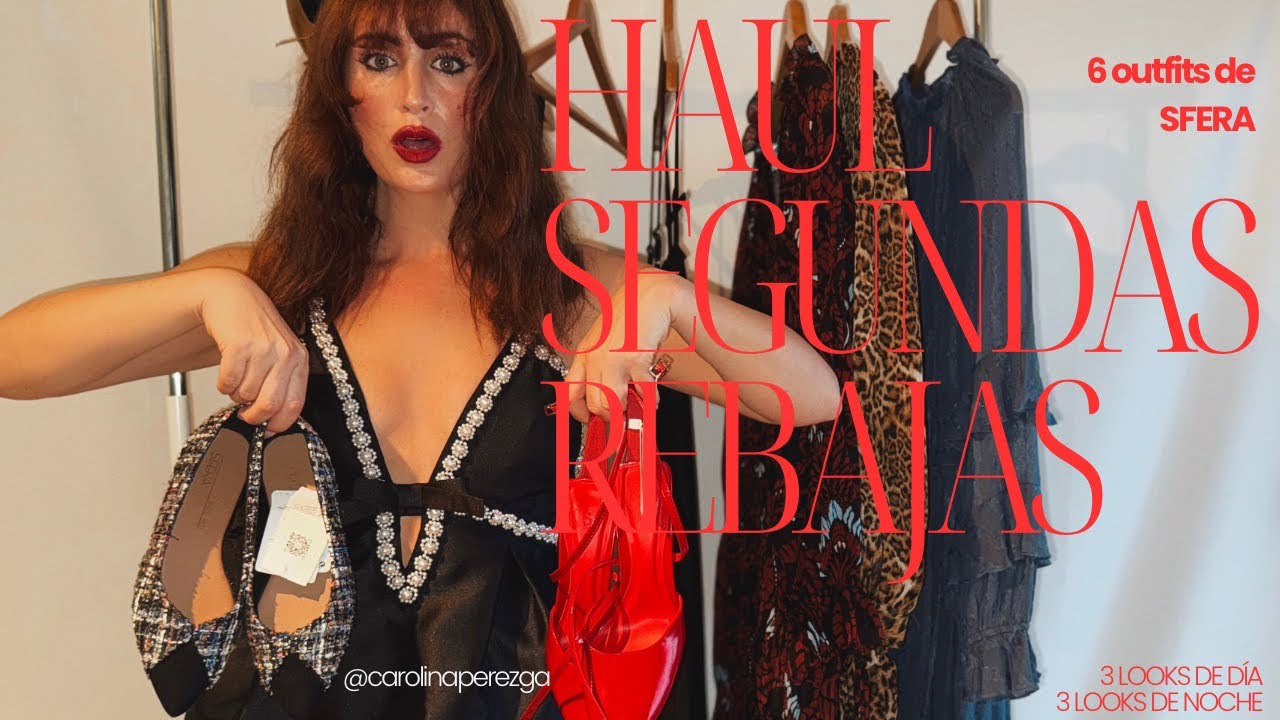 HAUL segundas REBAJAS 2025 | Sfera 6 LOOKS de día y noche | MODA asequible