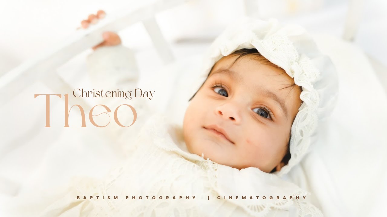 LATEST BAPTISM HIGHLIGHTS | CHRISTENING HIGHLIGHTS OF THEO | CUTEYSMILES PHOTOGRAPHY |2024