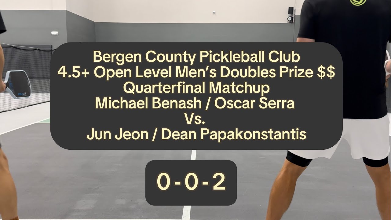 Men’s Doubles Prize $$ Pickleball Quarterfinal Benash / Serra Vs. Jeon / Papakonstantis