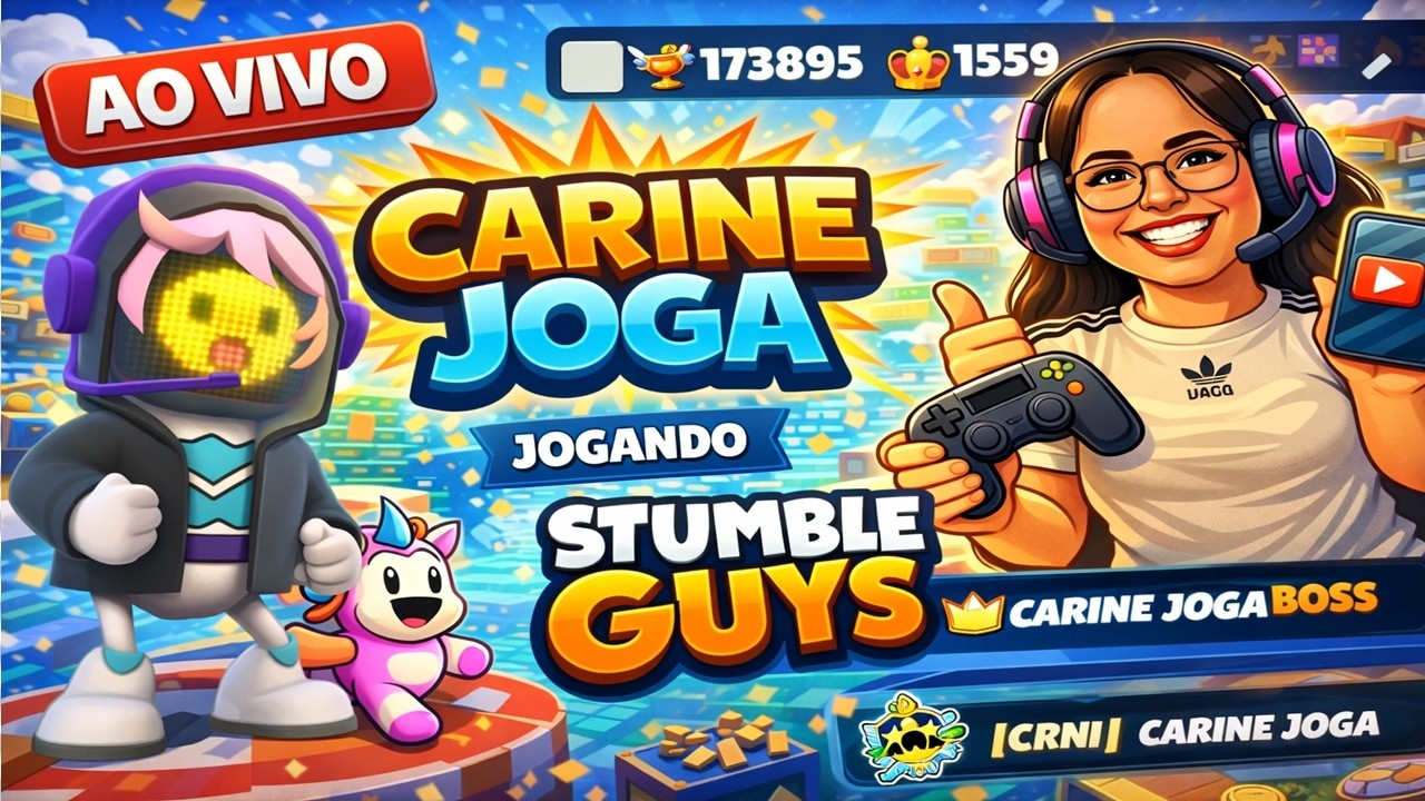 🔥​STUMBLE GUYS AO VIVO🎮​CARINE JOGA🎮#stumbleguys