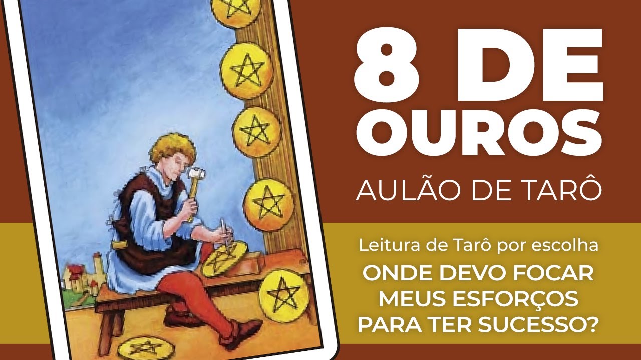8 DE OUROS | DESVENDANDO OS ARCANOS MENORES DO TARÔ