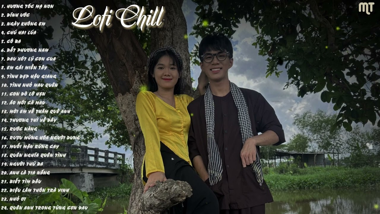 HƯƠNG TÓC MẠ NON - anh thương tóc em bay bay trong chiều chiều lòng bao nỗi nhớ - lofi chill tiktok