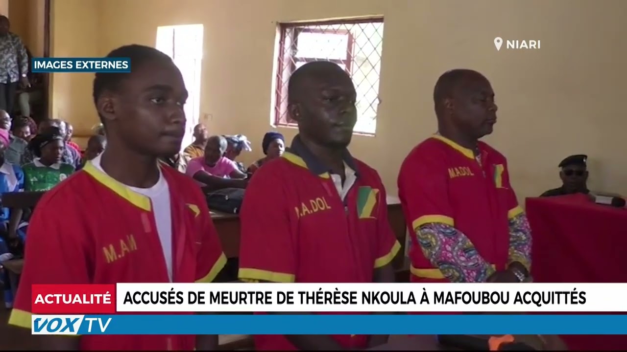 Accusés de meurtre de Thérèse Nkoula à Mafoubou acquittés