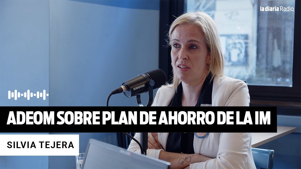Postura de Adeom sobre plan de ahorro de la IM