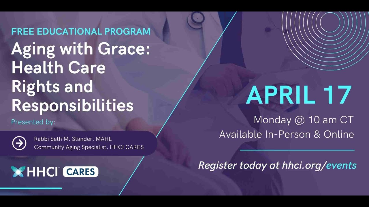 Aging with Grace: Health Care Rights & Responsibilities