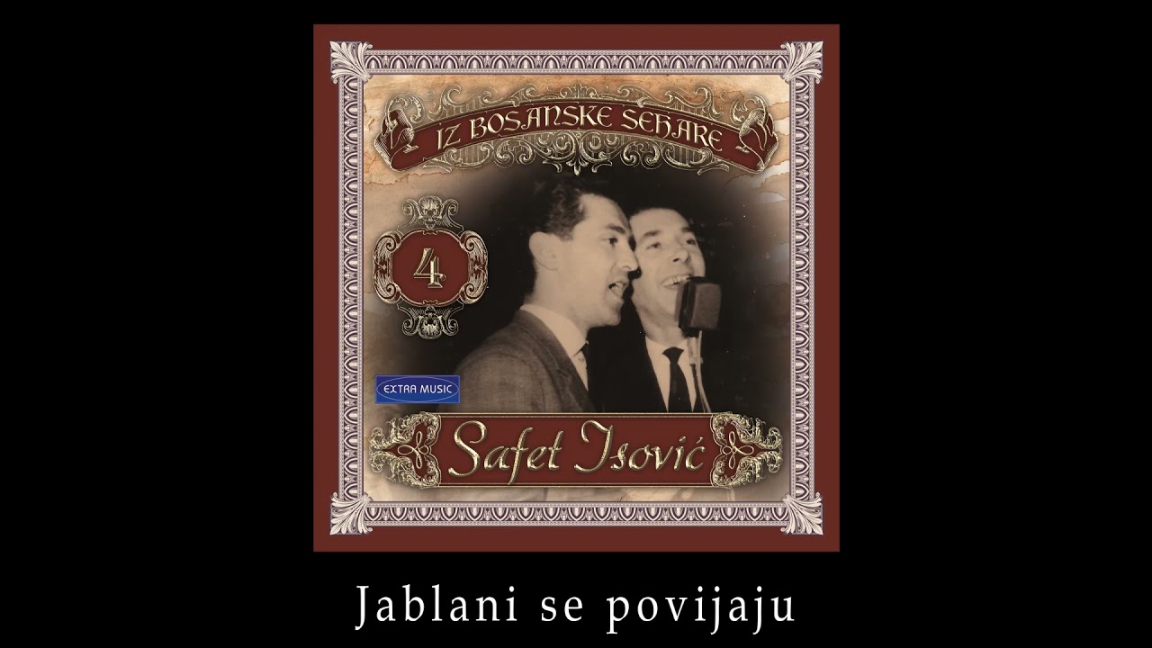 Safet Isovic - Jablani se povijaju - (Audio 1965)