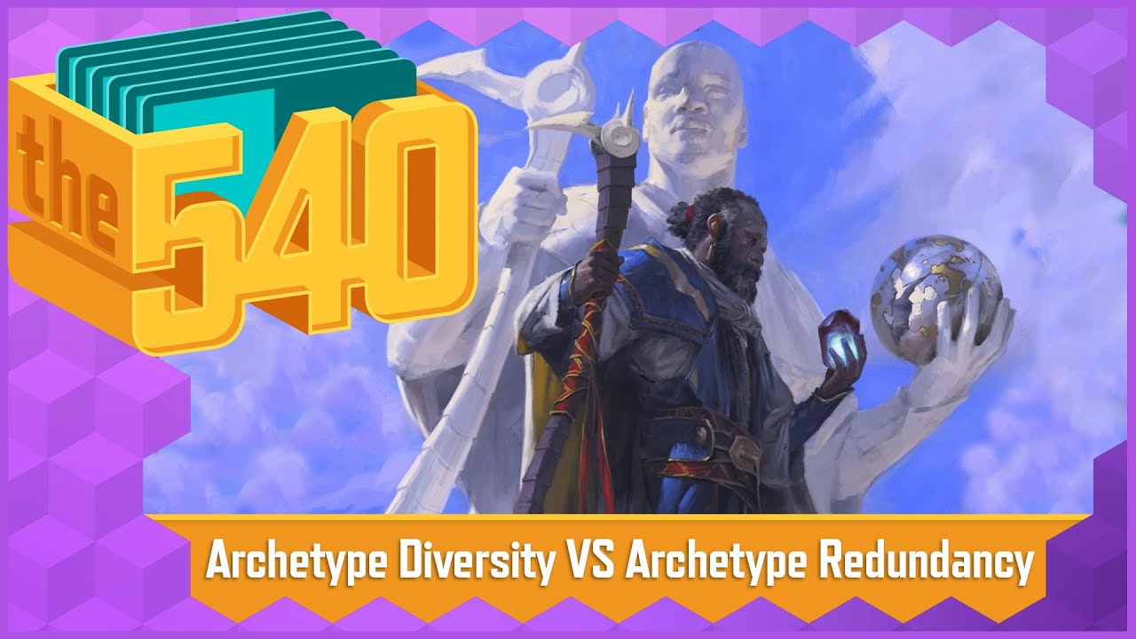 Archetype Diversity VS Archetype Redundancy | MTG Cube Design | The 540