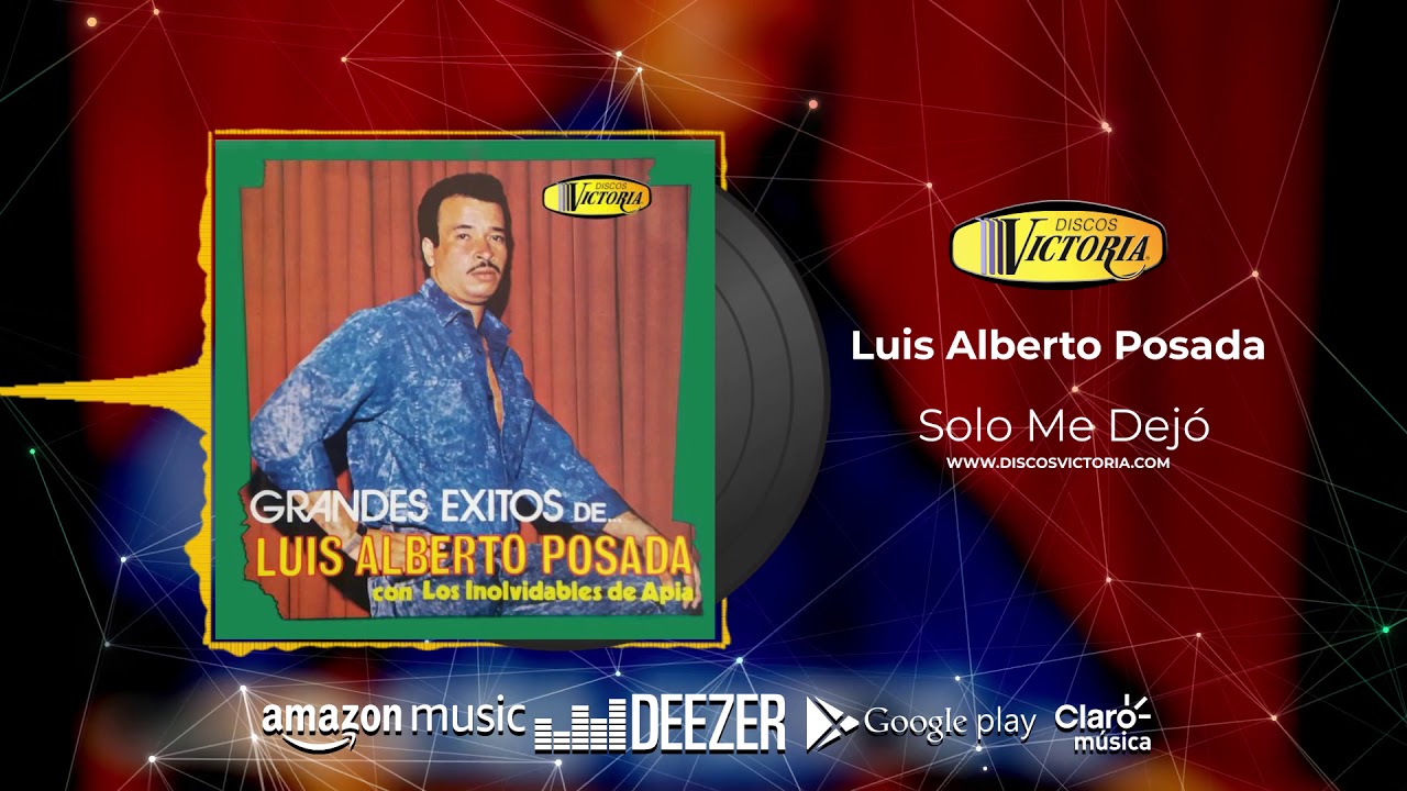 Luis Alberto Posada - Solo Me Dej&oacute;
