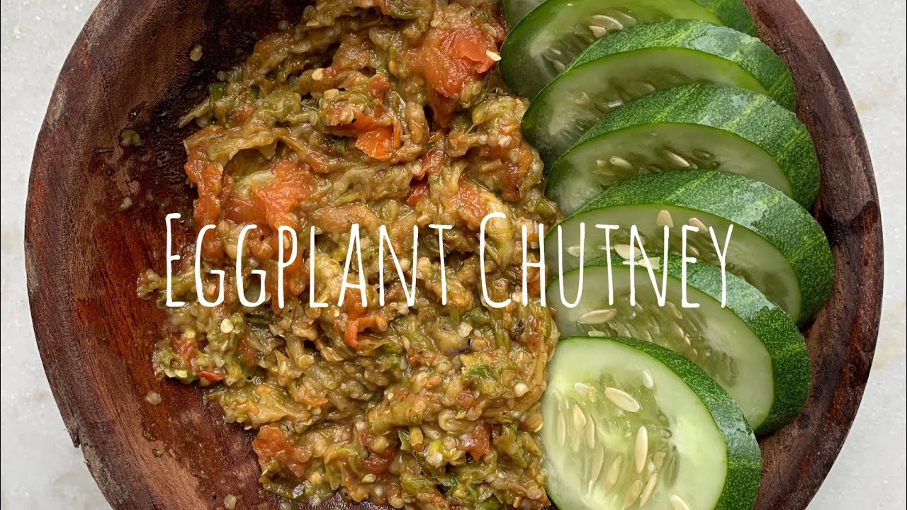 Eggplant chutney. My recipe. NAGA COOKING.