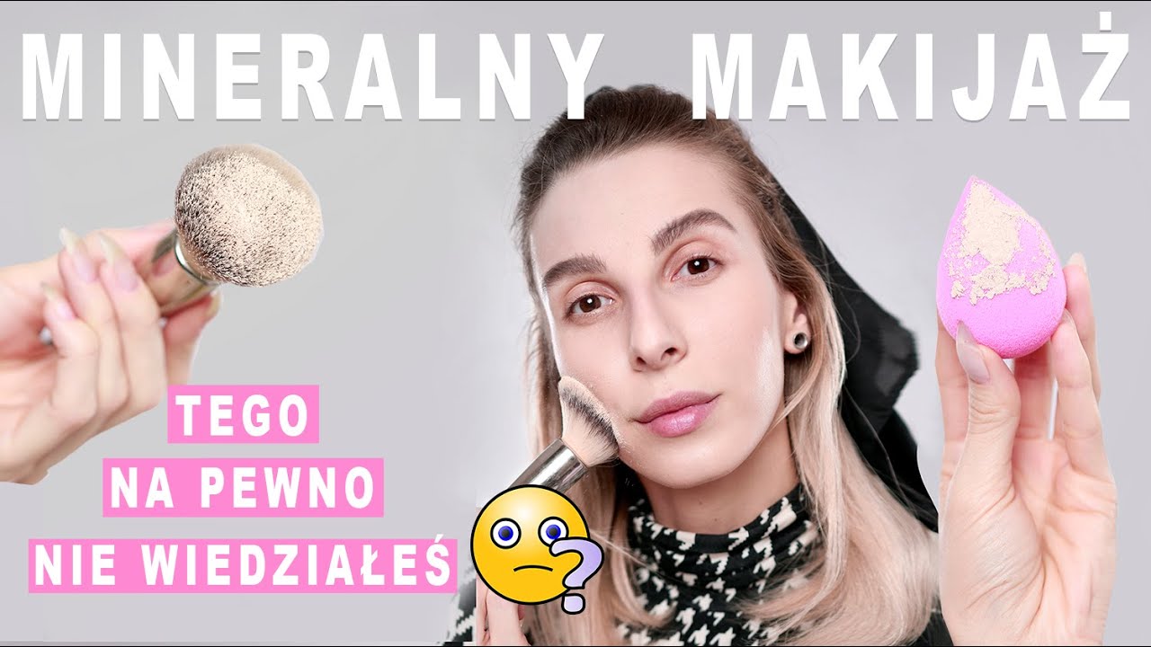 Kosmetyki mineralne bez tajemnic! Historia, aplikacja i kulawe prawo UE 🙊