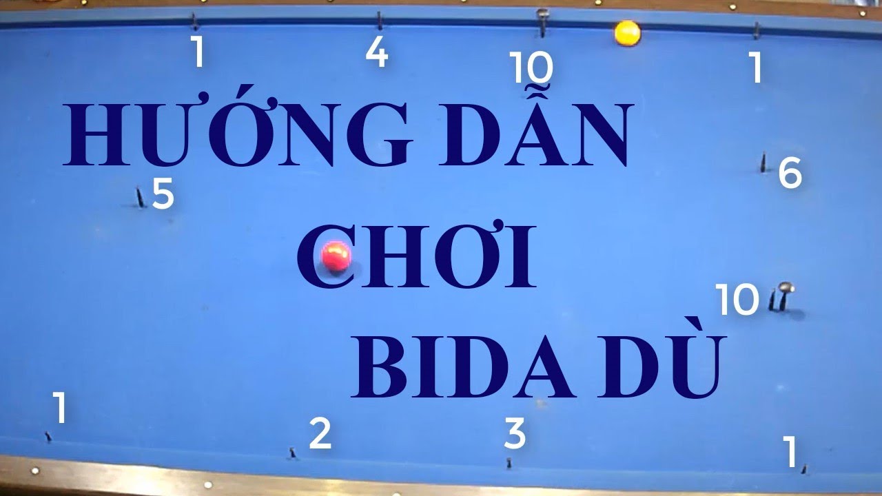 HƯỚNG DẪN CHƠI BIDA D&Ugrave; | M&Aacute;Y TIỆN MINi