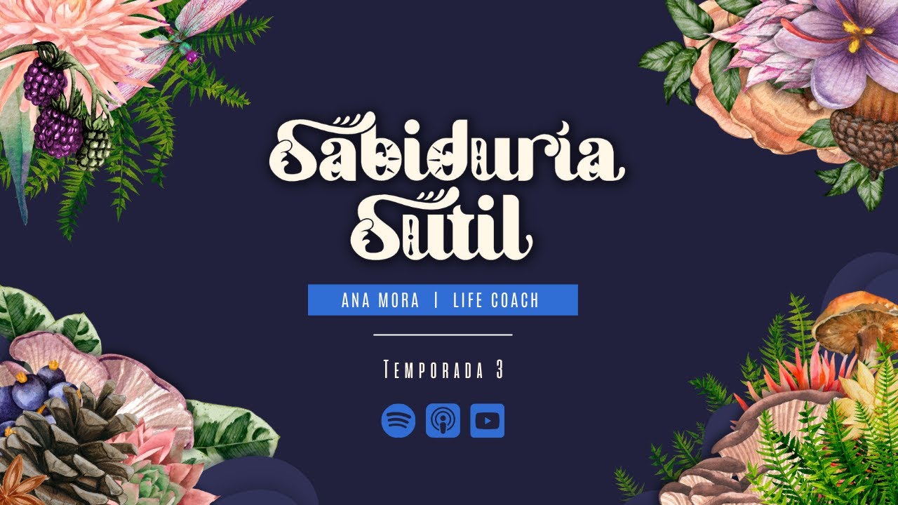 SABIDURÍA SUTIL | Ep 24. Tres trampas que te mantienen soltera [Y cómo liberarte de ellas]