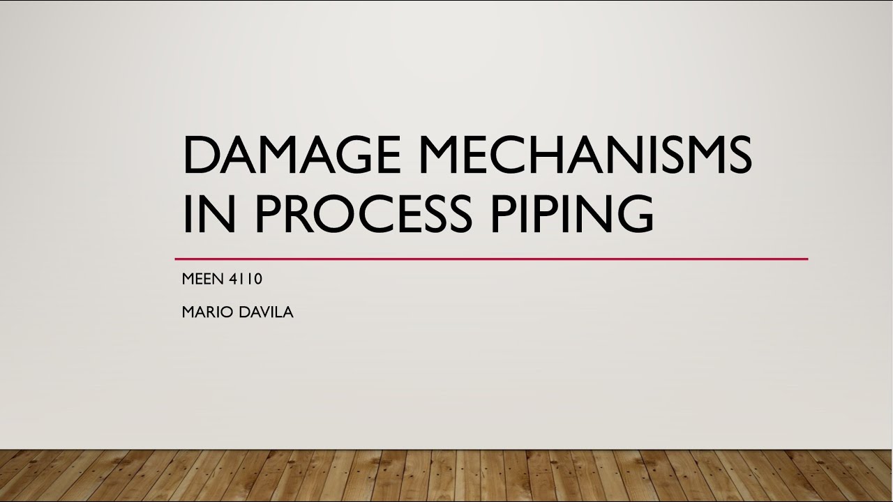 Common Damage Mechanisms In Process Piping