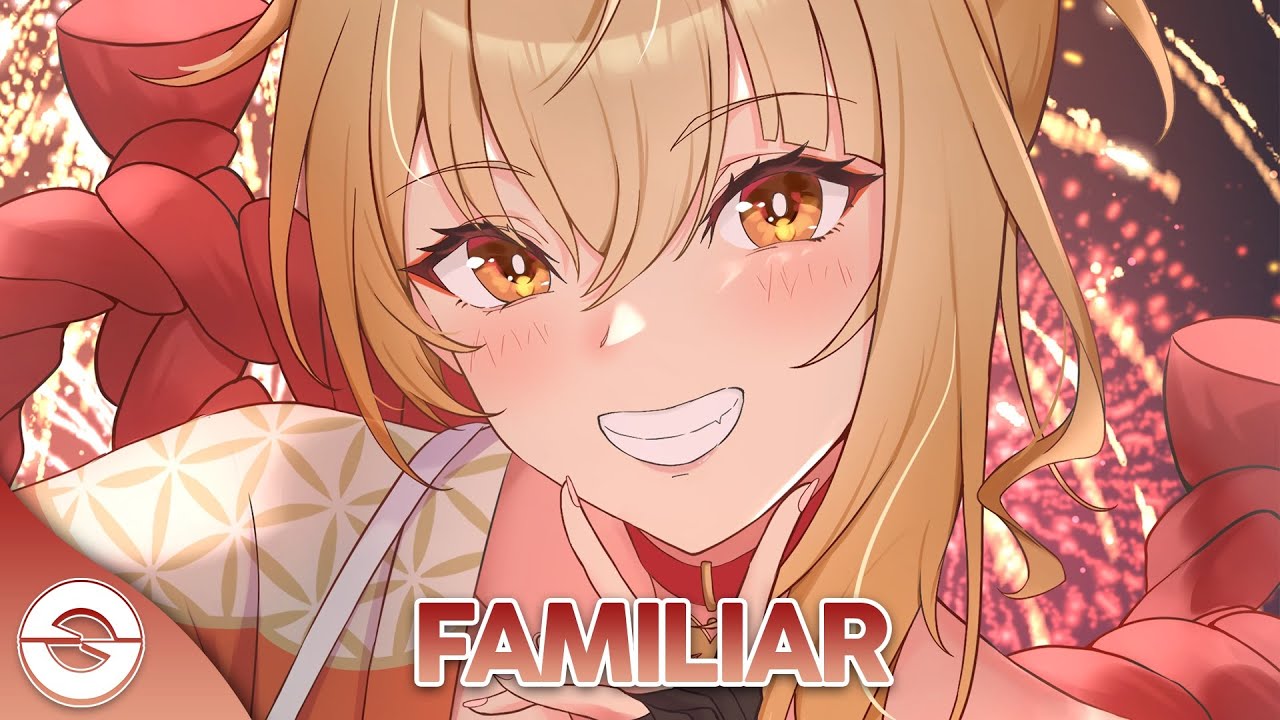 Nightcore - Familiar (Lyrics)
