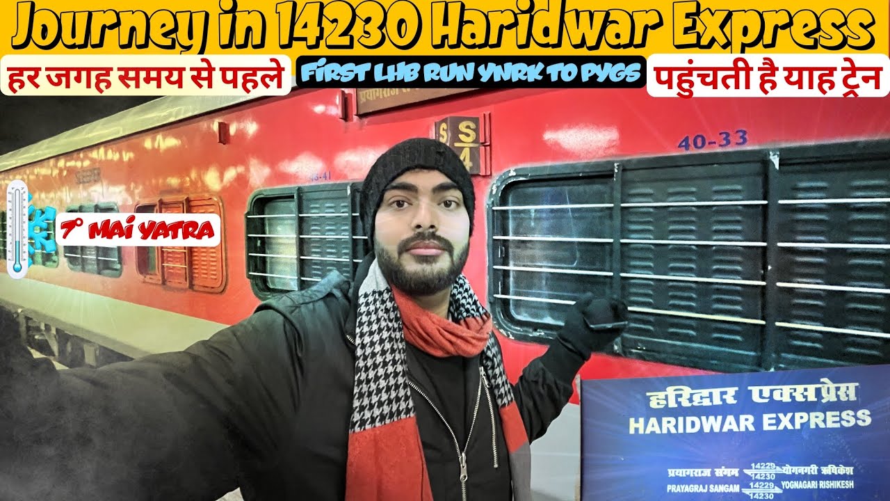 Yognagari Rishikesh To Paryagraj Sangam Full Journey & Experience First LHB Run of 14230
