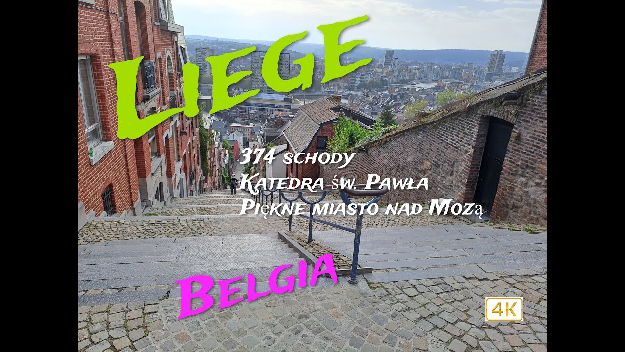 Liege ( L&uuml;ttich) - piękne miasto nad Mozą/4K/Belgia