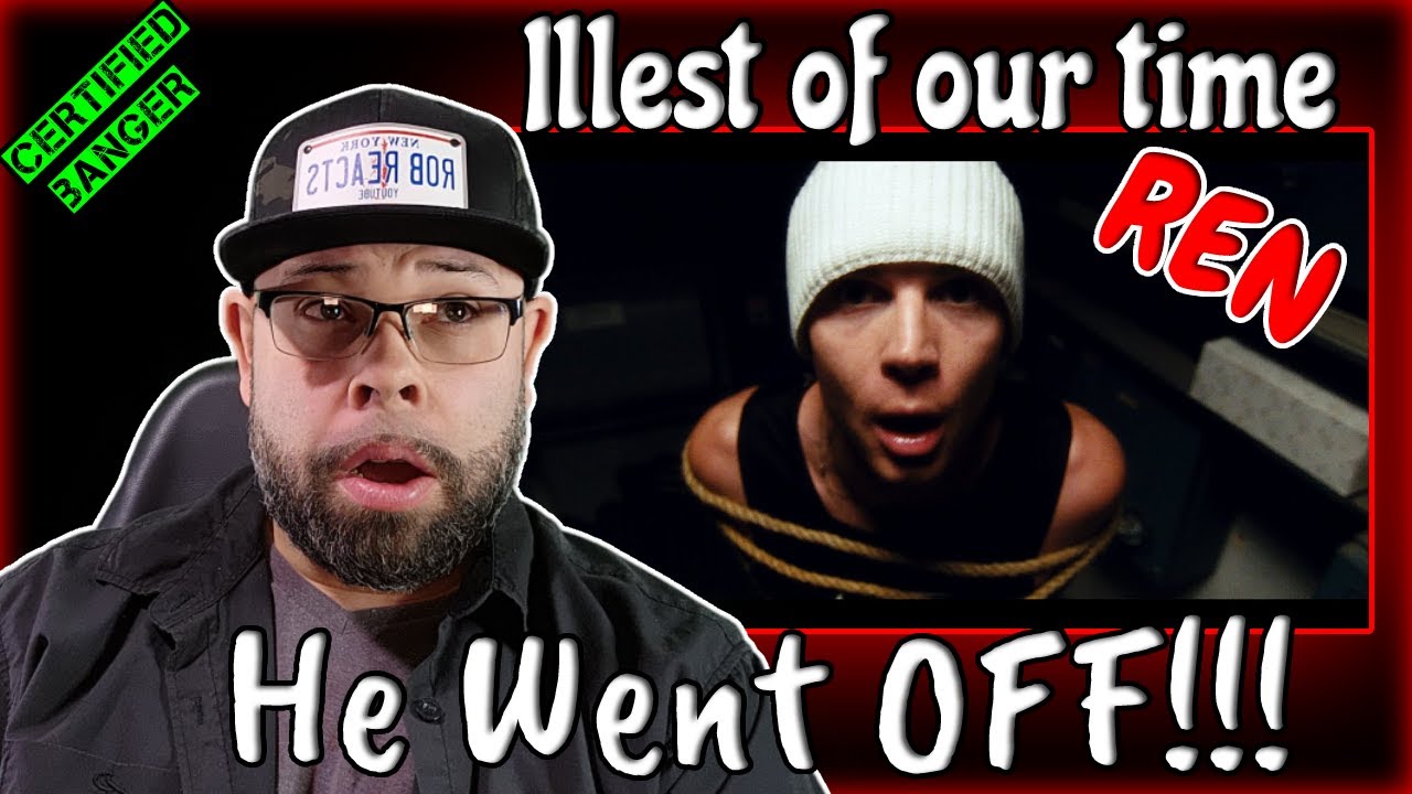 Reacting to New Ren -Illest of Our Time (Rob Reacts)