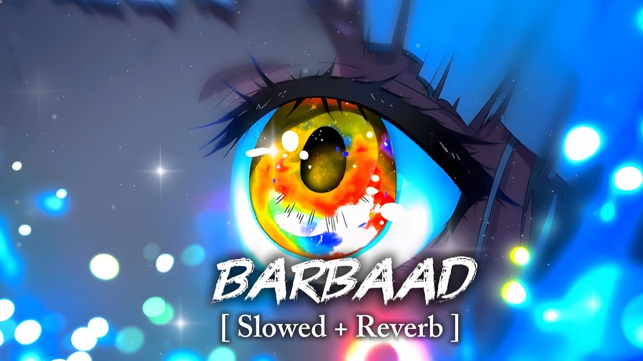Barbaad ( Slowed & Reverb) | Jubin  Nautiyal | Saiyara | SR Tracks