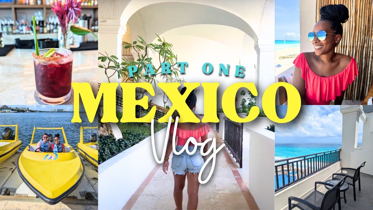 MEXICO TRAVEL VLOG | MARRIOTT | ALL-INCLUSIVE | PART ONE