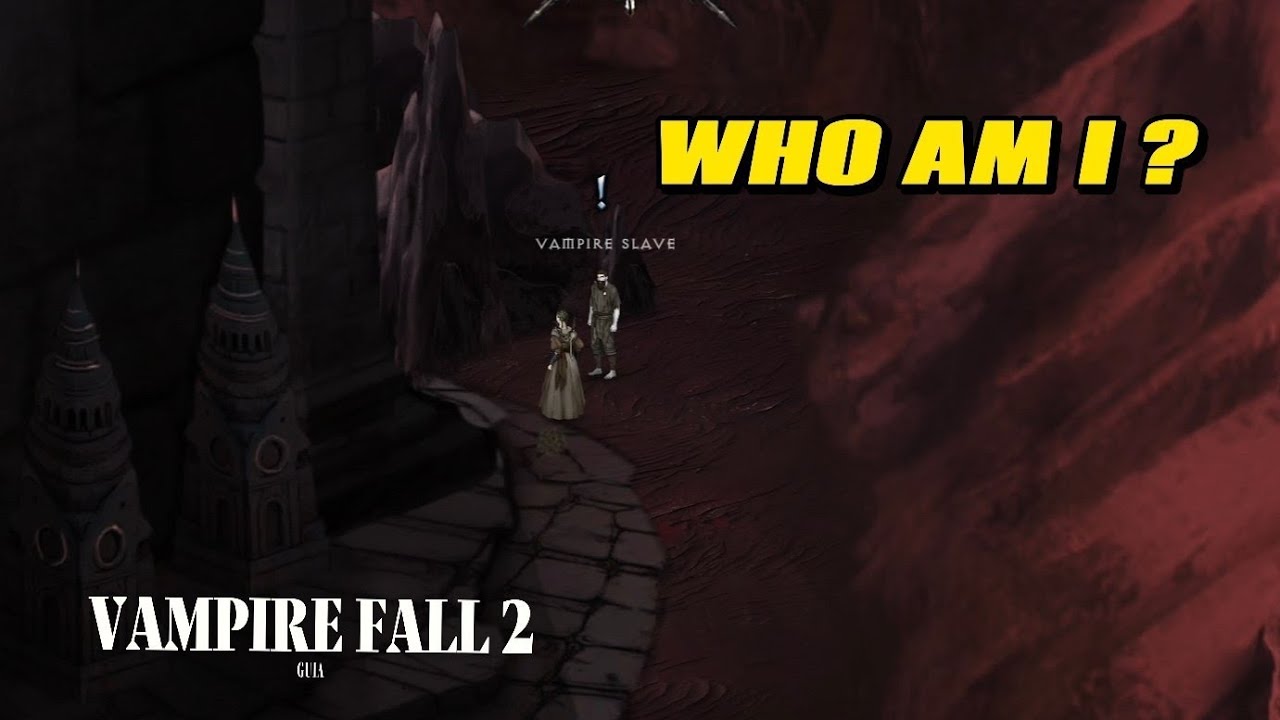WHO AM I - Vampire's Fall 2 misión