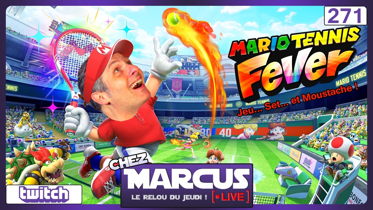 Chez Marcus Live n°271 : Mario Tennis Fever