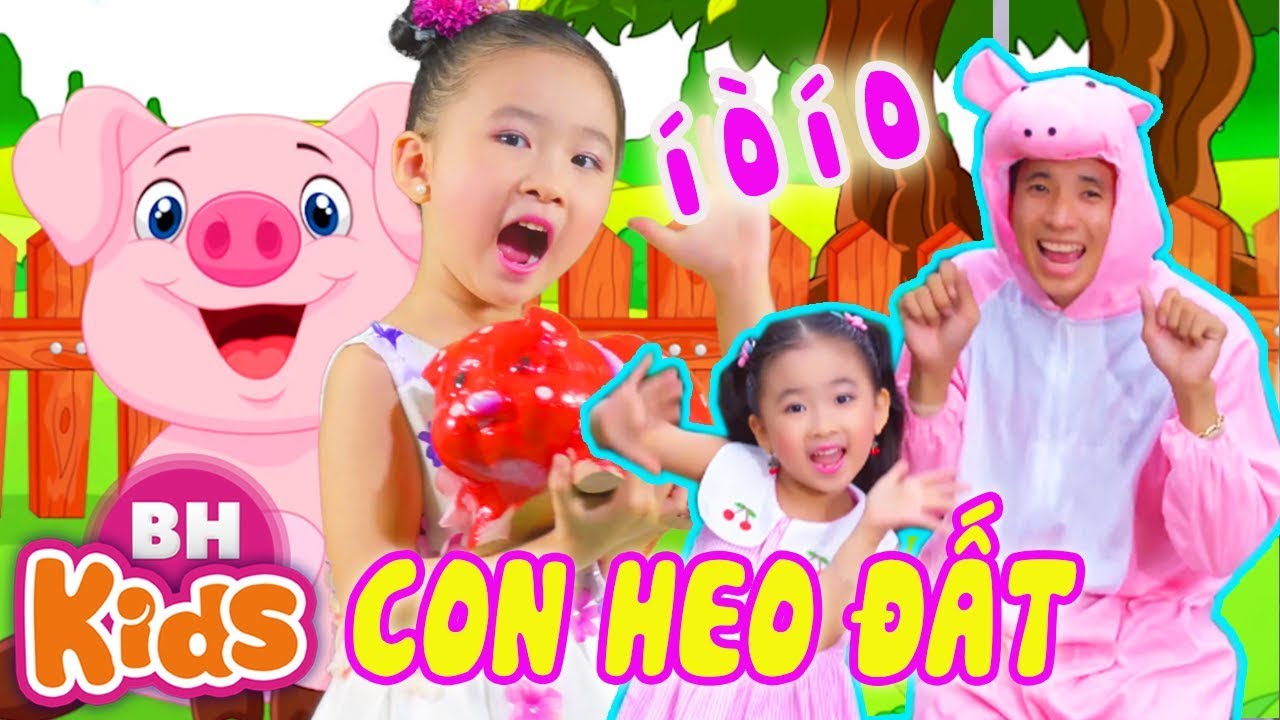 CON HEO ĐẤT &iacute; &ograve; &iacute; o ♫ Candy Ngọc H&agrave; ♫ Nhạc Thiếu Nhi Con Heo Đất