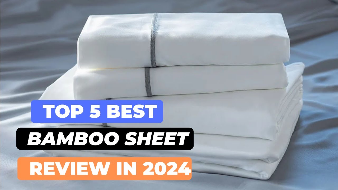 Best Bamboo Sheets Reviews in 2024