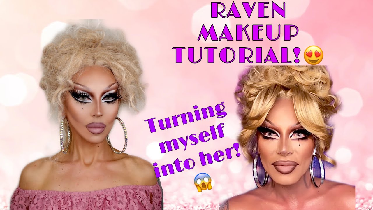 RAVEN DRAG MAKEUP TUTORIAL, RPDR