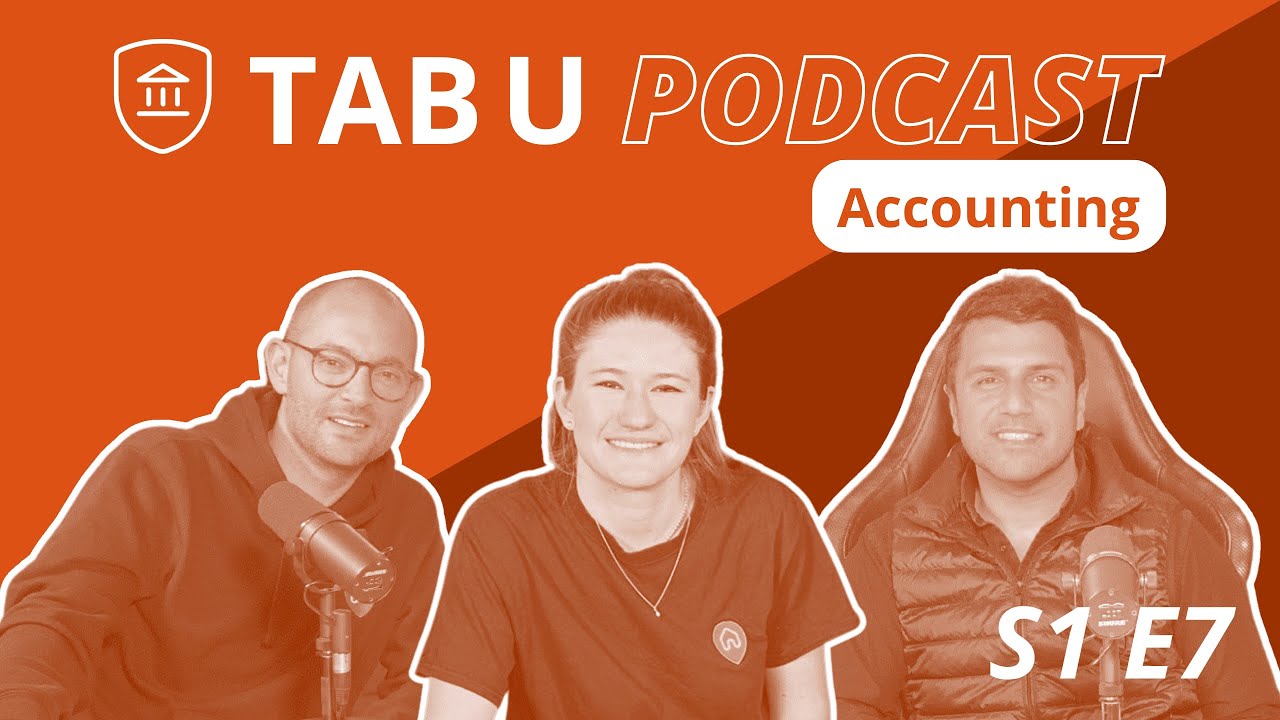 Accounting explained: Essential knowledge for beginners - TAB U Podcast - S1 E7 - 