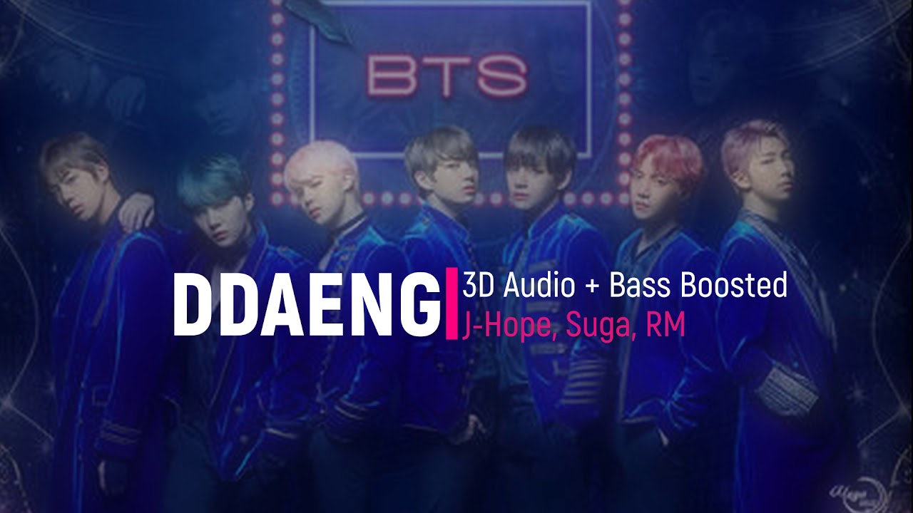 BTS - DDAENG 3D Audio + Bass Boosted (WEAR HEADPHONES)