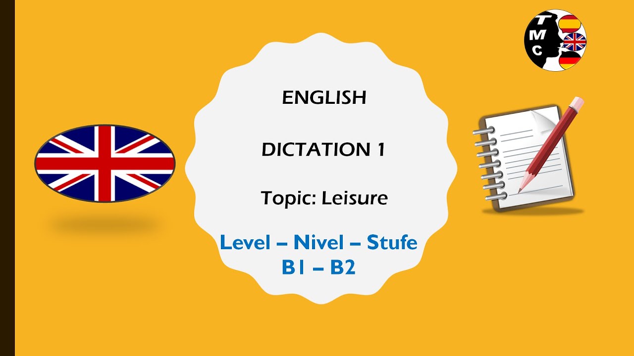 DICTATION 1. ENGLISH (B1-B2). LEISURE/FREE TIME