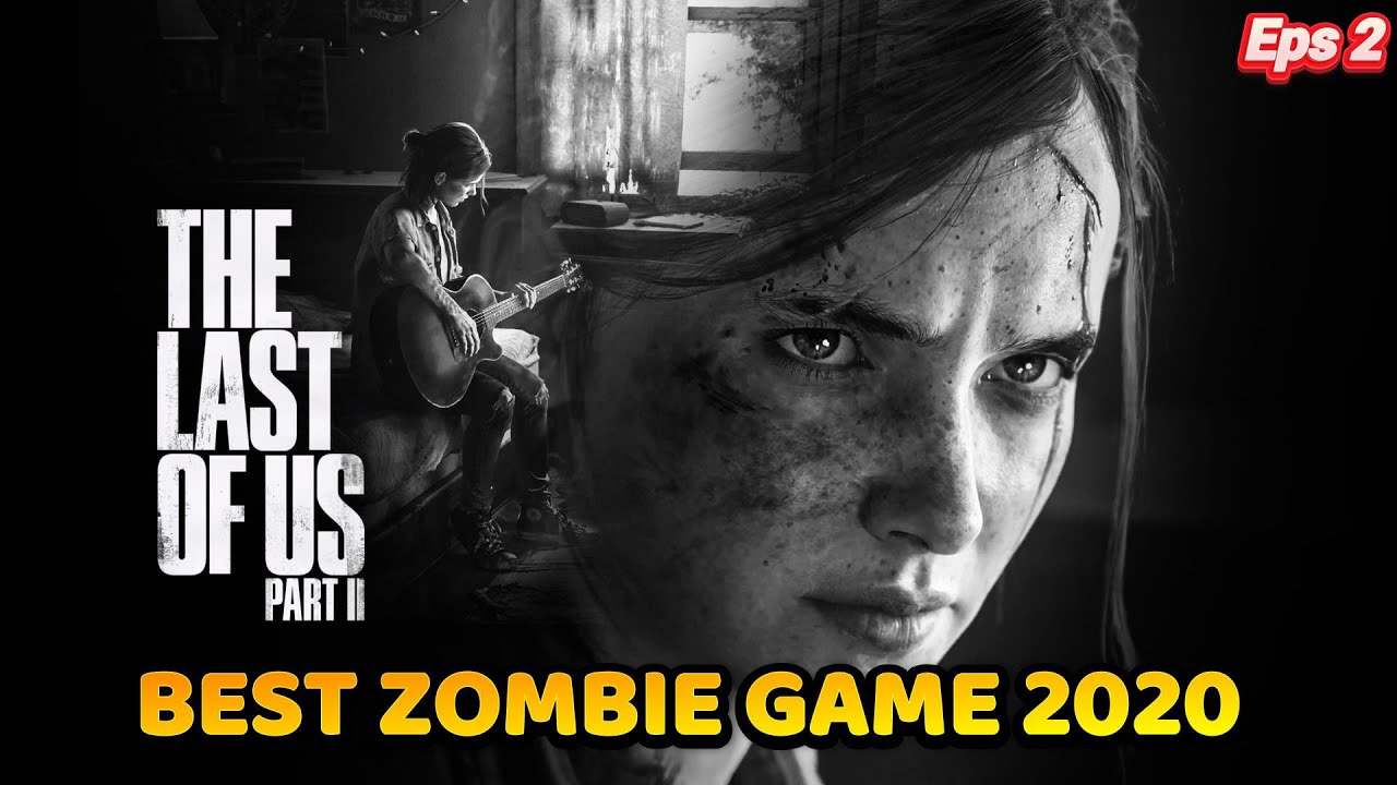 GAME ZOMBIE TERBAIK 2020 - THE LAST OF US PART 2 REMASTERED #2