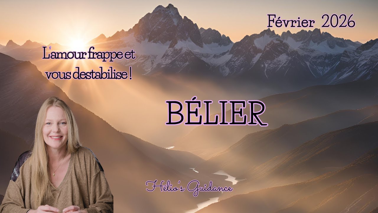Bélier Février 2026  L'amour frappe et vous déstabilise ! 💫