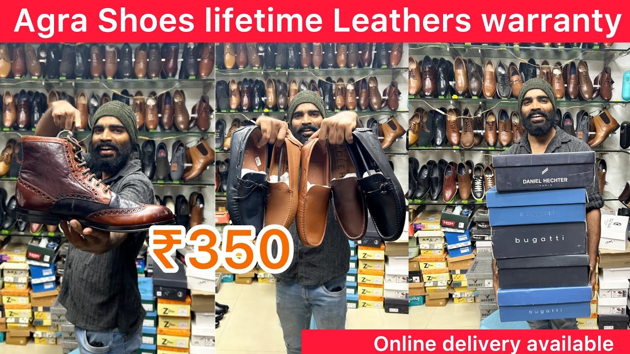 Lifetime Leathers warranty, Agra Shoes starting price, just ₹350 OG Shoes also available @d17 ￼